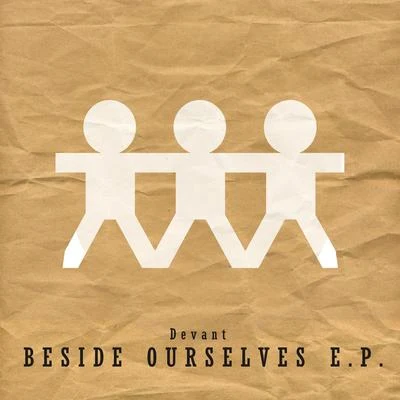 Beside Ourselves 專輯 Devant