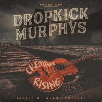 Dropkick Murphys I Know How It Feels