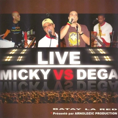 Micky Vs. Dega 專輯 Micky