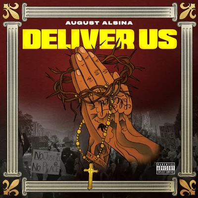 Deliver Us (feat. Darrel Walls) 專輯 August Alsina