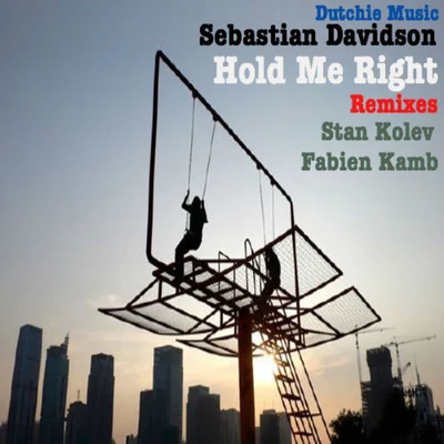 Hold Me Right 专辑 Sebastian Davidson