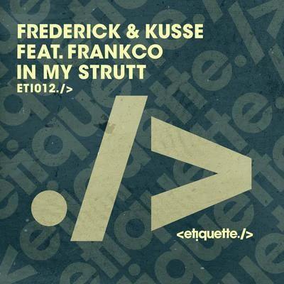 In My Strutt 專輯 Frederick & Kusse