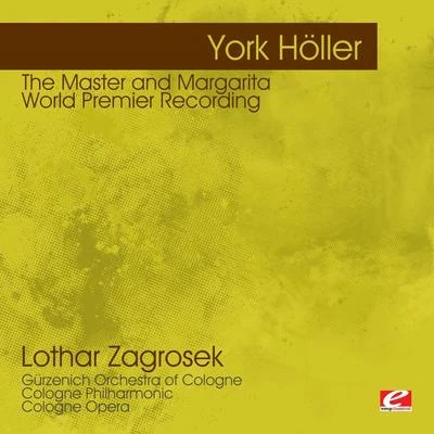 Höller: The Master and Margarita – World Premier Recording (Digitally Remastered) 專輯 Lothar Zagrosek/Argo Band/London Sinfonietta/Michael Torke/Catherine Bott