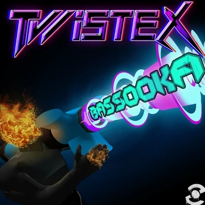 Bassooka 專輯 Twistex