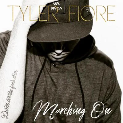 Marching On 專輯 Tyler Fiore