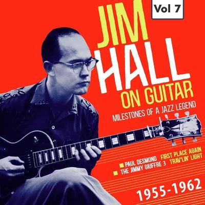 Milestones of a Jazz Legend - Jim Hall on Guitar Vol. 7 專輯 Stan Webb/Bob Prince/Jim Hall/Romeo Penque/Milt Hinton