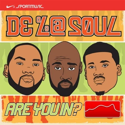 Are You In?: Nike+ Original Run 專輯 De La Soul