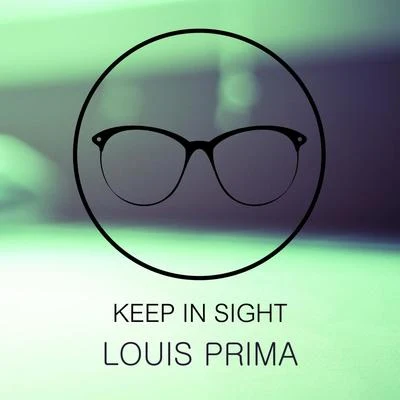 Louis Prima Keep In Sight