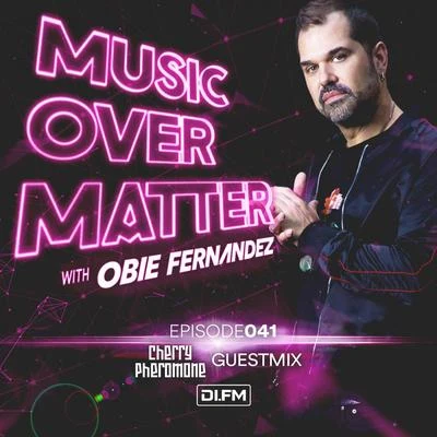 Music Over Matter 041, Incl. Cherry Pheromone Guestmix 专辑 Obie Fernandez/Obie Fernandez presents KNBI/KNBI