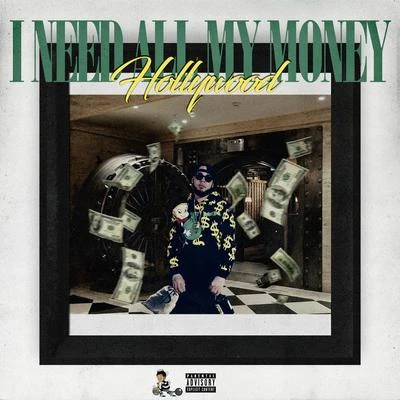 I Need All My Money 专辑 Hollywood