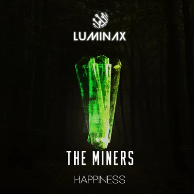 Happiness 專輯 The Miners