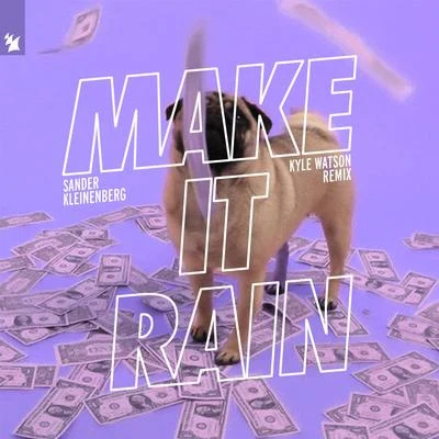 Make It Rain (Kyle Watson Remix) 專輯 Sander Kleinenberg