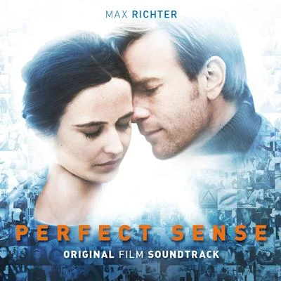 Max Richter The Perfect Sense (Original Motion Picture Soundtrack)