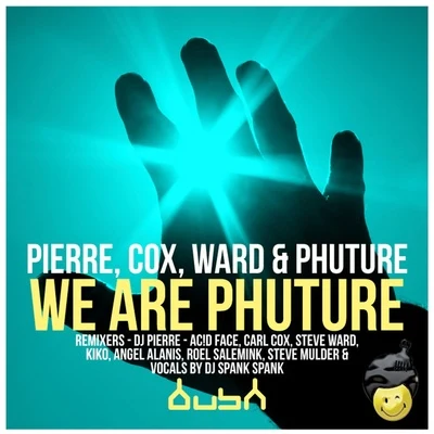 We Are Phuture (The Remixes) 專輯 Phuture