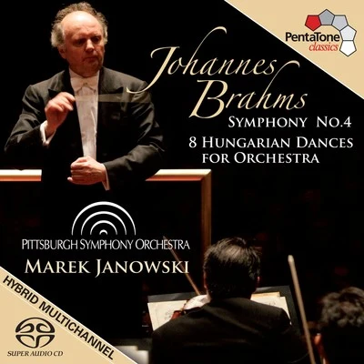 Brahms: Symphony No. 4 - 8 Hungarian Dances for Orchestra 專輯 Pittsburgh Symphony Orchestra