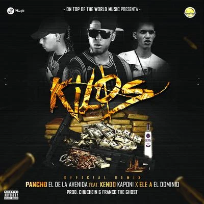 Kilos (Remix) 專輯 Pancho El De La Avenida