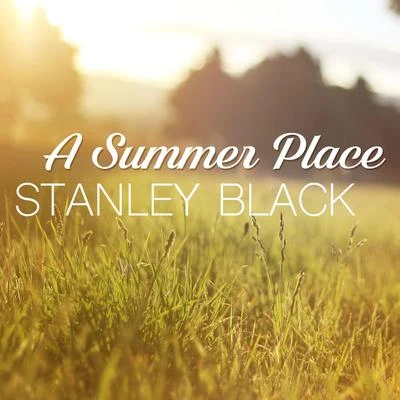 Stanley Black A Summer Place