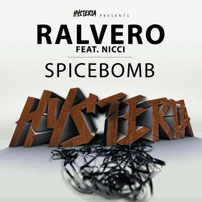 Spicebomb (feat. Nicci) 專輯 Ralvero