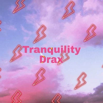 Tranquility 專輯 Drax