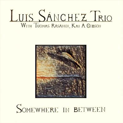 Somewhere in Between 專輯 Luis Sanchez/Jesus Sanchez/Tss Proyect/Irantzu/Quintino & Blasterjaxx