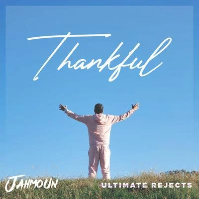 Ultimate Rejects Thankful