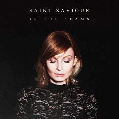 In the Seams 專輯 Saint Saviour