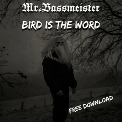 Bird Is The Word 專輯 Carpenoctum/Mr. Bassmeister/Doctor Terror