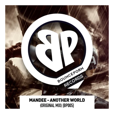 Another World 专辑 Mandee/MCY/Erik Satie/Quintino & Blasterjaxx/Promid