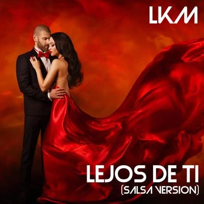 Lejos de Ti (Salsa Version) 专辑 Rafa/Los Jefes/LKM/Quintino & Blasterjaxx/Lady E