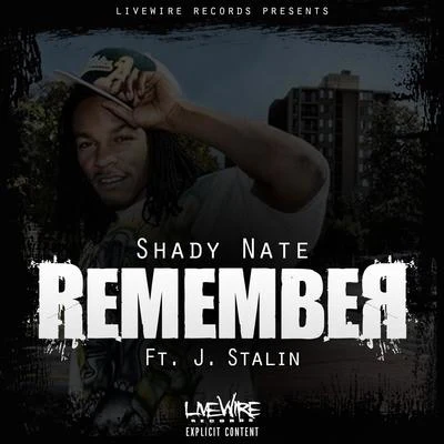 Remember (feat. J. Stalin) 專輯 Shady Nate