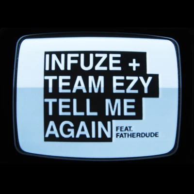 Tell Me Again 專輯 Infuze