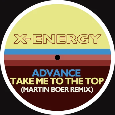 Take Me to the Top (Martin Boer Remix) 专辑 Advance