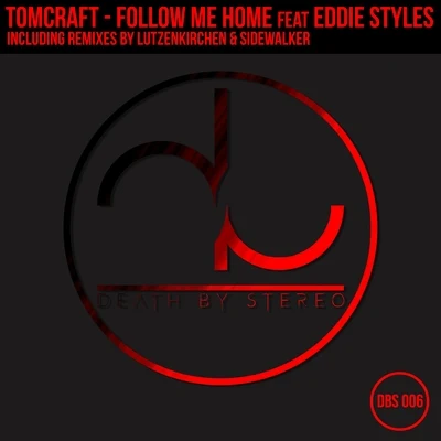 Follow Me Home 專輯 Sam Obernik/Tomcraft