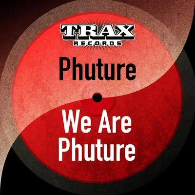 We Are Phuture (Remastered) 專輯 Phuture