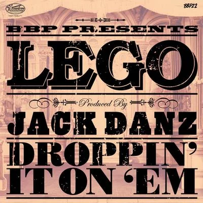 Droppin It On Em 專輯 Lego