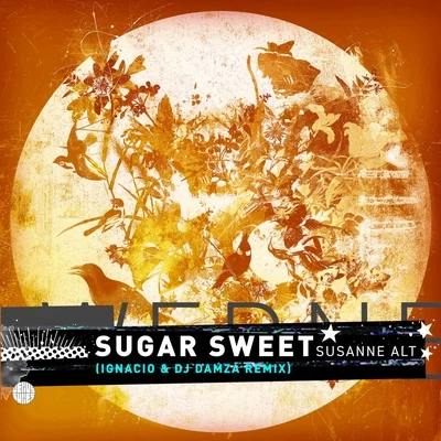 Sugar Sweet (Ignacio & DJ Damza Remix) 專輯 Susanne Alt