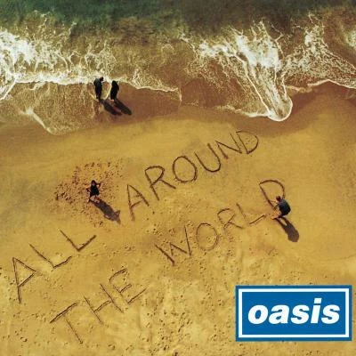 All Around The World 專輯 Oasis