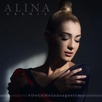 De ce ne indragostim 專輯 Alina Eremia