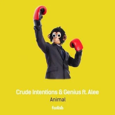 Animal 專輯 Crude Intentions/Royal S