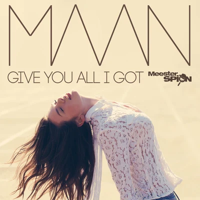 Give You All I Got - Titelsong Meesterspion 專輯 Maan