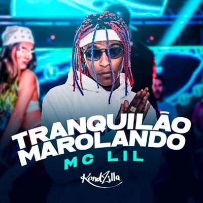 Tranquilão Marolando 专辑 MC Lil/MC Guidanny