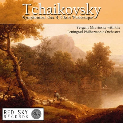 Yevgeny Mravinsky Tchaikovsky: Symphonies Nos. 4, 5 & 6 "Pathetique" (Digitally Remastered)