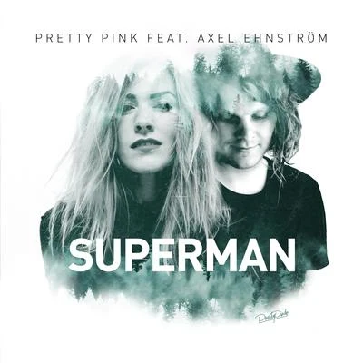 Superman (Acoustic Version) 專輯 Emina Sonnad/Pretty Pink