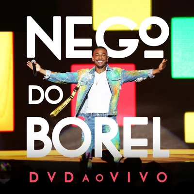 Nego do Borel - Ao Vivo 專輯 Wc No Beat/Matuê/Nego do Borel