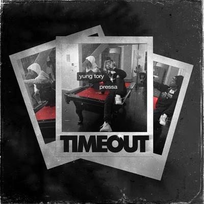 Timeout 專輯 Pressa/Houdini/6ixbuzz