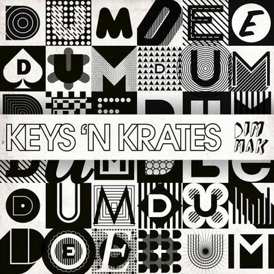 Dum Dee Dum 专辑 Keys N Krates