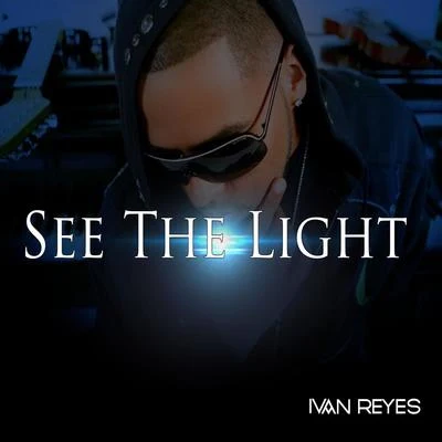 See the Light 专辑 Ivan Reyes