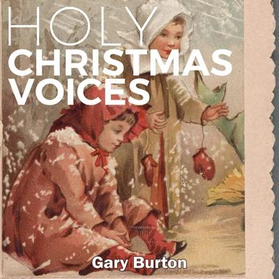 Holy Christmas Voices 專輯 Gary Burton