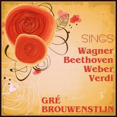 Wagner, Verdi, Beethoven, Weber 專輯 Wilhelm Loibner/Gré Brouwenstijn/Giuseppe Verdi/Wiener Symphoniker