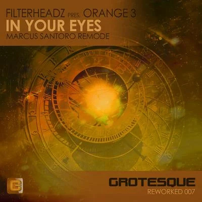 In Your Eyes (Marcus Santoro Remode) 专辑 Orange 3